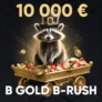 Акция «Gold B-Rush» — на кону 10000 €